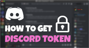 How To Get Discord Account Token?